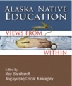 Alaska Native Education: Views From Within