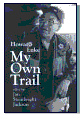 Howard Luke: My Own Trail